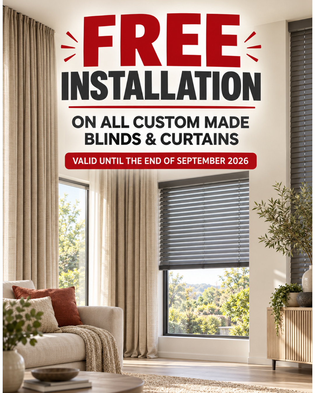 Free installation on all custom made blinds and curtains - valid until the end of September 2026